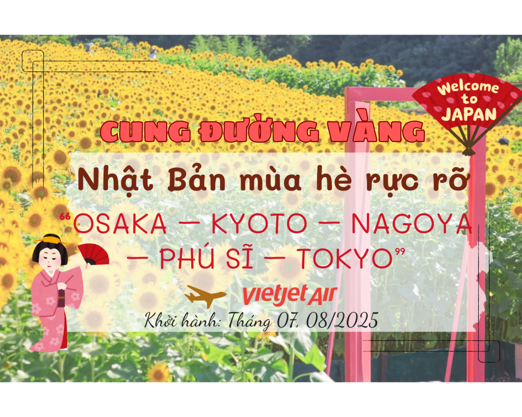 KHÁM PHÁ NHẬT BẢN MÙA HÈ RỰC RỠ - HOA HƯỚNG DƯƠNG (VJ) - 2025
